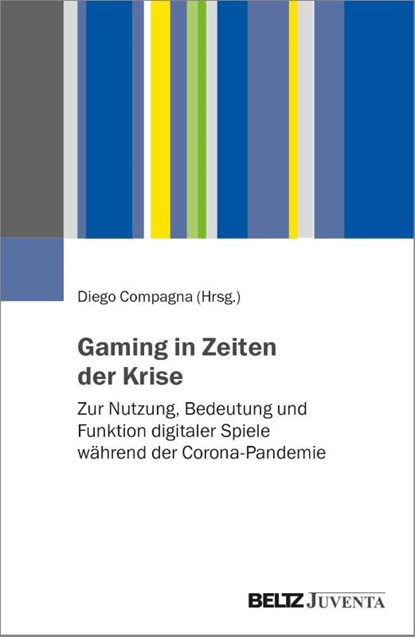 Gaming in Zeiten der Krise, Diego Compagna - Paperback - 9783779976660
