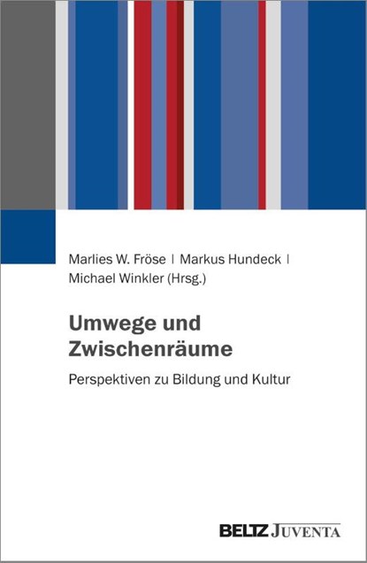 Umwege und Zwischenräume, Marlies W. Fröse ; Markus Hundeck ; Michael Winkler - Paperback - 9783779980292