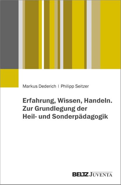 Erfahrung, Wissen, Handeln, Markus Dederich ; Philipp Seitzer - Paperback - 9783779983200