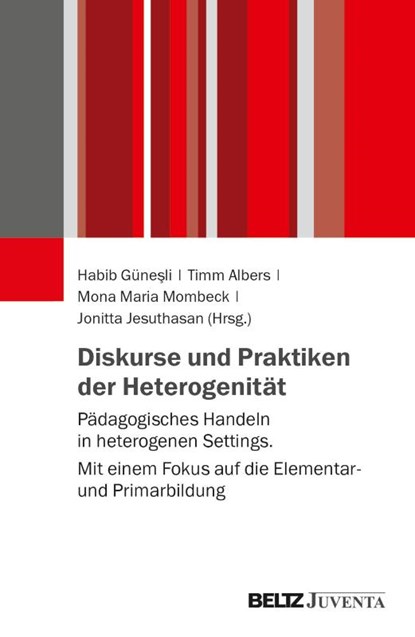 Diskurse und Praktiken der Heterogenität, Habib Güne¿li ; Timm Albers ; Mona Maria Mombeck - Paperback - 9783779989943