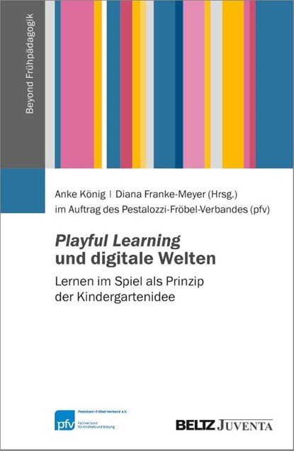 Playful Learning und digitale Welten, Diana Franke-Meyer ; Anke König - Paperback - 9783779993001