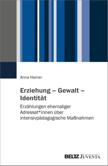 Erziehung - Gewalt - Identität, Anna Hamer - Paperback - 9783779994336