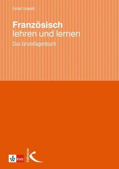 Französisch lehren und lernen, Eynar Leupold - Gebonden - 9783780010582