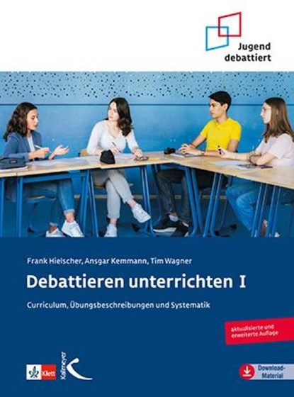 Debattieren unterrichten, Frank Hielscher ; Ansgar Kemmann ; Tim Wagner - Paperback - 9783780010704