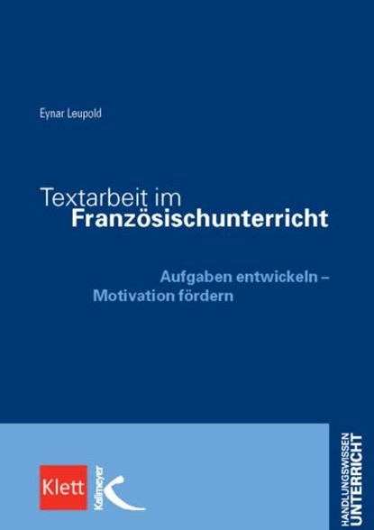 Textarbeit im Französischunterricht, Eynar Leupold - Paperback - 9783780049469