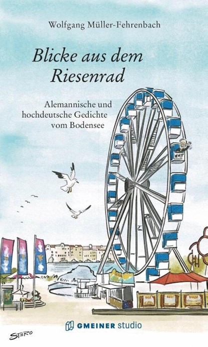 Blicke aus dem Riesenrad, Wolfgang Müller-Fehrenbach - Gebonden - 9783780135117