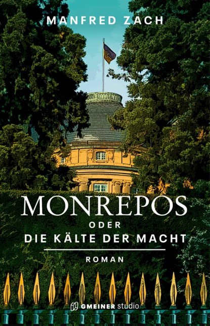 Monrepos oder die Kälte der Macht, Manfred Zach - Gebonden - 9783780135186
