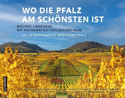 Wo die Pfalz am schönsten ist, Michael Landgraf - Gebonden - 9783780140111