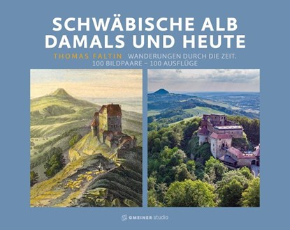 Schwäbische Alb damals und heute, Thomas Faltin - Gebonden - 9783780140135