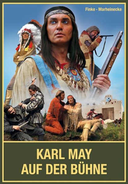 Karl May auf der Bühne - Band II, Nicolas Finke ; Reinhard Marheinecke - Gebonden - 9783780201447