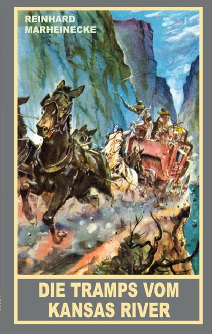 Die Tramps vom Kansas River, Reinhard Marheinecke - Paperback - 9783780209405