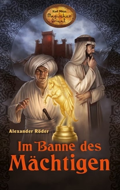 Im Banne des Mächtigen, Alexander Röder - Ebook - 9783780214010