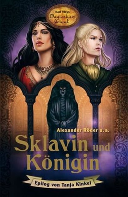 Sklavin und Königin, Alexander Röder ; Karl-Ulrich Burgdorf ; Friedhelm Schneidewind ; Jacqueline Montemurri ; Thomas Le Blanc - Ebook - 9783780214058
