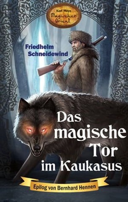 Das magische Tor im Kaukasus, Friedhelm Schneidewind - Ebook - 9783780214089