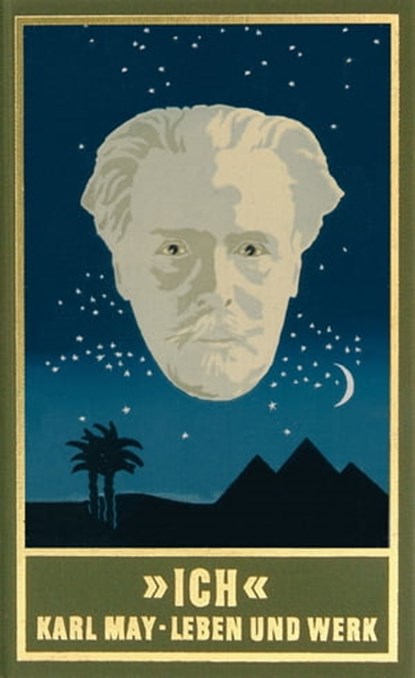 "Ich", Karl May ; Lothar Schmid ; Siegfried Augustin ; Ekkehard Bartsch ; Christoph F Lorenz ; Claus Roxin ; Heinz Stolte ; Wilhelm Vinzenz - Ebook - 9783780215345