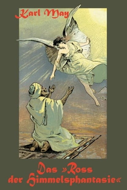 Das Ross der Himmelsphantasie, Karl May - Ebook - 9783780216274
