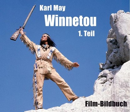 Karl May. Winnetou 1. Teil, Michael Petzel - Gebonden - 9783780230799