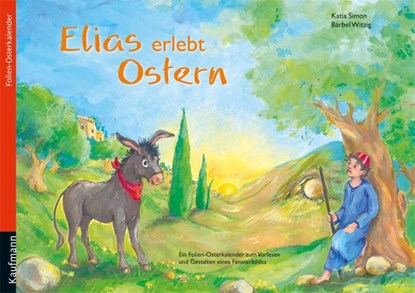Elias erlebt Ostern, Katia Simon - Gebonden - 9783780605887