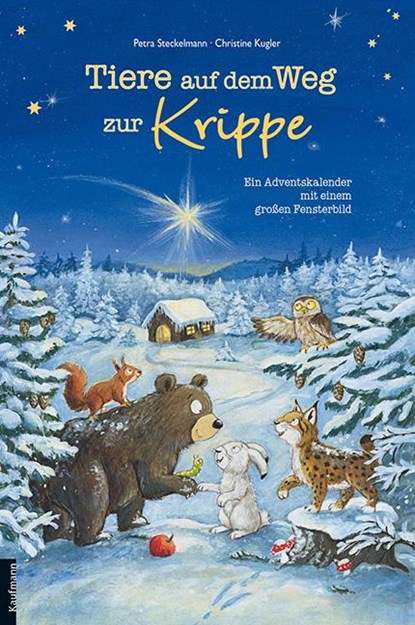 Tiere auf dem Weg zur Krippe, Petra Steckelmann - Gebonden - 9783780607942