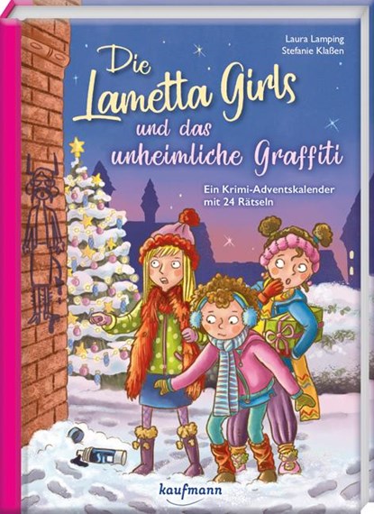 Die Lametta-Girls und das unheimliche Graffiti, Laura Lamping - Gebonden - 9783780618207