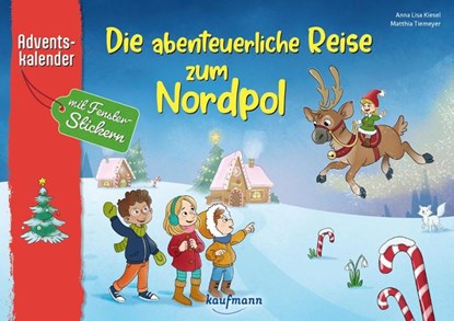 Die abenteuerliche Reise zum Nordpol, Anna Lisa Kiesel - Gebonden - 9783780618375