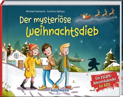 Der mysteriöse Weihnachtsdieb - Ein Escape-Adventskalender für Kids, Michael Hamannt - Gebonden - 9783780618443