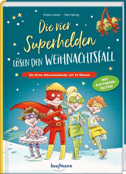 Die vier Superhelden lösen den Weihnachtsfall, Kristin Lückel - Gebonden - 9783780618467