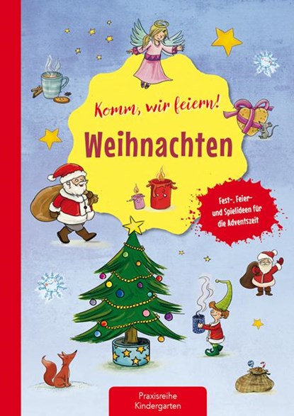Komm wir feiern! Weihnachten, Suse Klein - Gebonden - 9783780651327