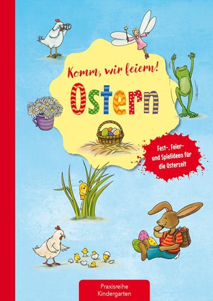 Komm, wir feiern! Ostern, Suse Klein - Gebonden - 9783780651334