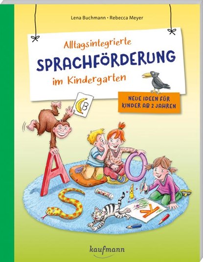 Alltagsintegrierte Sprachförderung im Kindergarten, Lena Buchmann - Paperback - 9783780651839