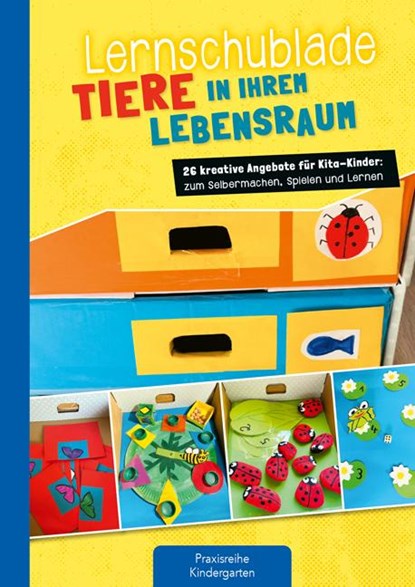 Lernschublade Tiere in ihrem Lebensraum, Anja Mohr - Gebonden - 9783780651952