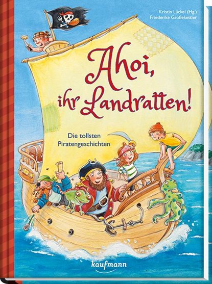Ahoi, ihr Landratten!, Kristin Lückel - Gebonden - 9783780662644