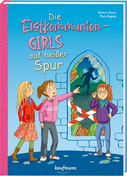 Die Erstkommunion-Girls auf heißer Spur, Barbara Peters - Gebonden - 9783780663726