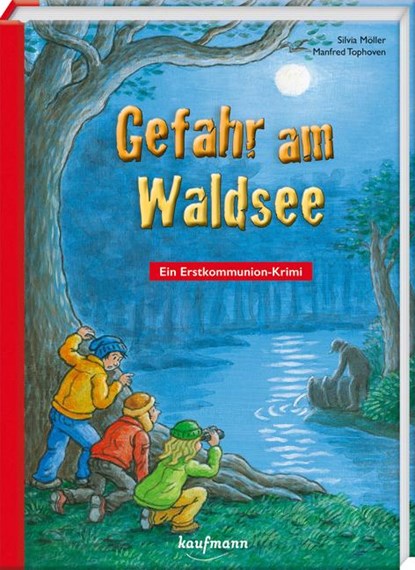 Gefahr am Waldsee, Silvia Möller - Gebonden - 9783780664112