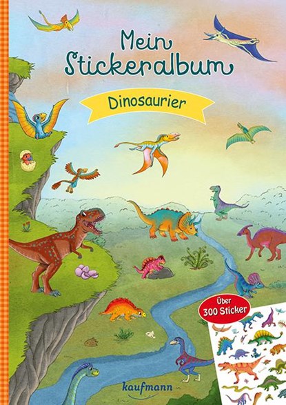 Mein Stickeralbum Dinosaurier, Klara Kamlah - Gebonden - 9783780664310
