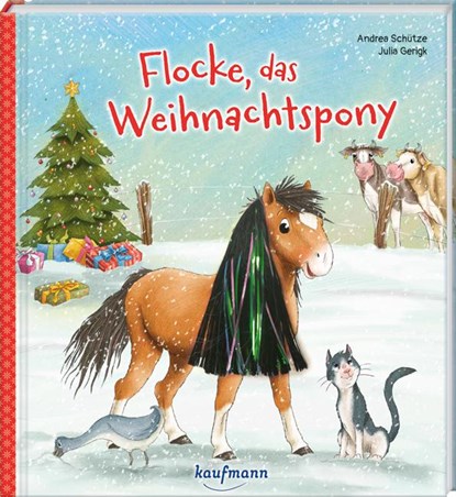 Flocke, das Weihnachtspony, Andrea Schütze - Gebonden - 9783780664563
