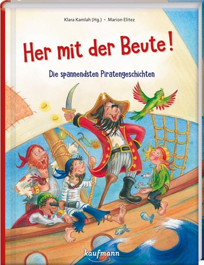 Her mit der Beute!, Klara Kamlah - Gebonden - 9783780664587