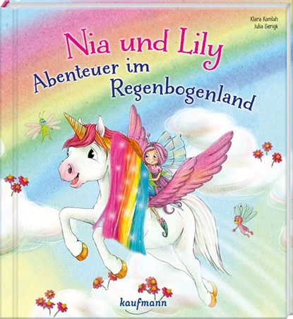 Nia und Lily - Abenteuer im Regenbogenland, Klara Kamlah - Gebonden - 9783780664754
