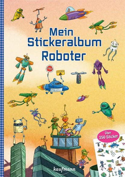 Mein Stickeralbum - Roboter, Klara Kamlah - Gebonden - 9783780665003
