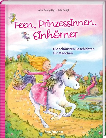 Feen, Prinzessinnen, Einhörner, Anna Georg - Gebonden - 9783780665119