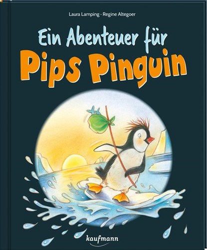 Ein Abenteuer für Pips Pinguin, Laura Lamping - Gebonden - 9783780665232