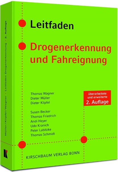 Leitfaden Drogenerkennung und Fahreignung, Thomas Wagner ; Dieter Müller ; Dieter Klipfel ; Thomas Friedrich - Paperback - 9783781221376