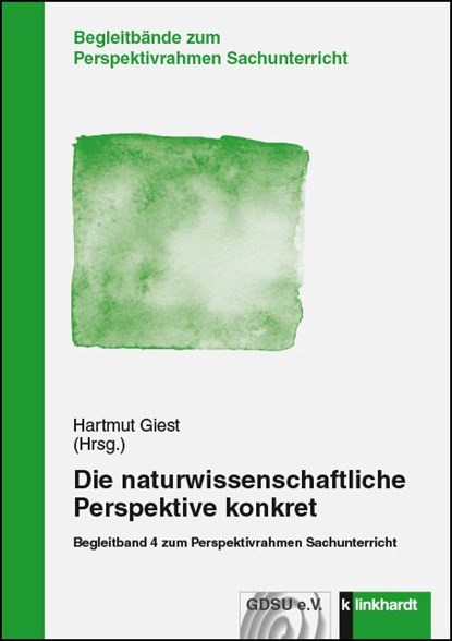 Die naturwissenschaftliche Perspektive konkret, Hartmut Giest - Paperback - 9783781521612