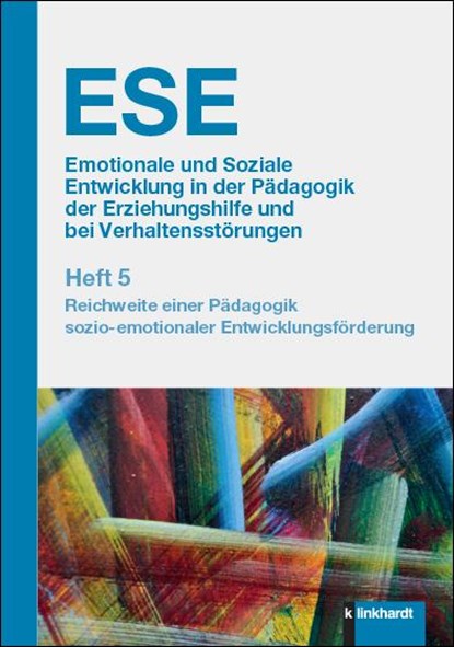 ESE Emotionale und Soziale Entwicklung in der Pädagogik der Erziehungshilfe und bei Verhaltensstörungen. Heft 5, Stephan Gingelmaier ; Birgit Herz ; Dennis Hövel - Paperback - 9783781525795