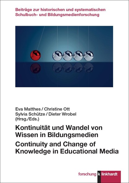 Kontinuität und Wandel von Wissen in Bildungsmedien, Eva Matthes ;  Christine Ott ;  Sylvia Schütze ;  Dieter Wrobel - Paperback - 9783781526167