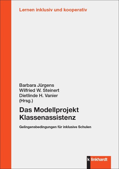 Das Modellprojekt Klassenassistenz, Barbara Jürgens ;  Wilfried W. Steinert ;  Dietlinde H. Vanier - Paperback - 9783781526280