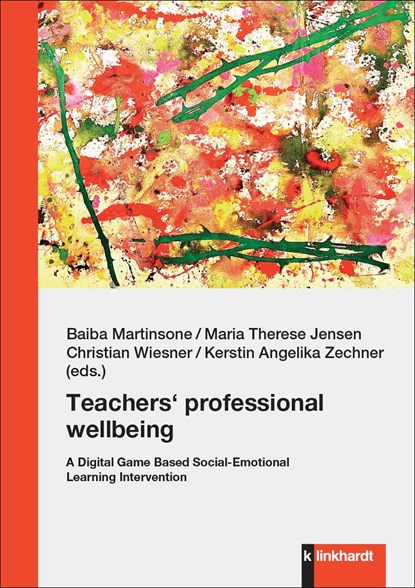 Teachers' professional wellbeing, Baiba Martinsone ;  Maria Therese Jensen ;  Christian Wiesner ;  Kerstin Angelika Zechner - Paperback - 9783781526365