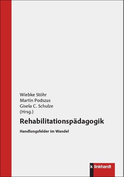 Rehabilitationspädagogik, Wiebke Stöhr ; Martin Podszus ; Gisela C. Schulze - Paperback - 9783781527256