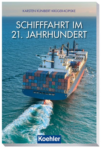 Schifffahrt im 21. Jahrhundert, Karsten-Kunibert Krüger-Kopiske - Paperback - 9783782213004