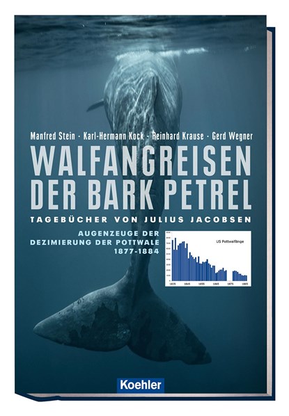 Walfangreisen der Bark Petrel, Manfred Stein ;  Karl-Hermann Kock ;  Reinhard Krause ;  Gerd Wegner - Paperback - 9783782213189